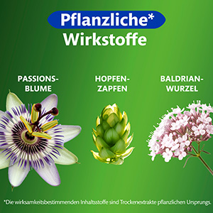 Die Blüten von Passionsblume, Hopfenzapfen und Baldrianwurzel werden gezeigt. Der Text sagt: pflanzliche Wirkstoffe.
